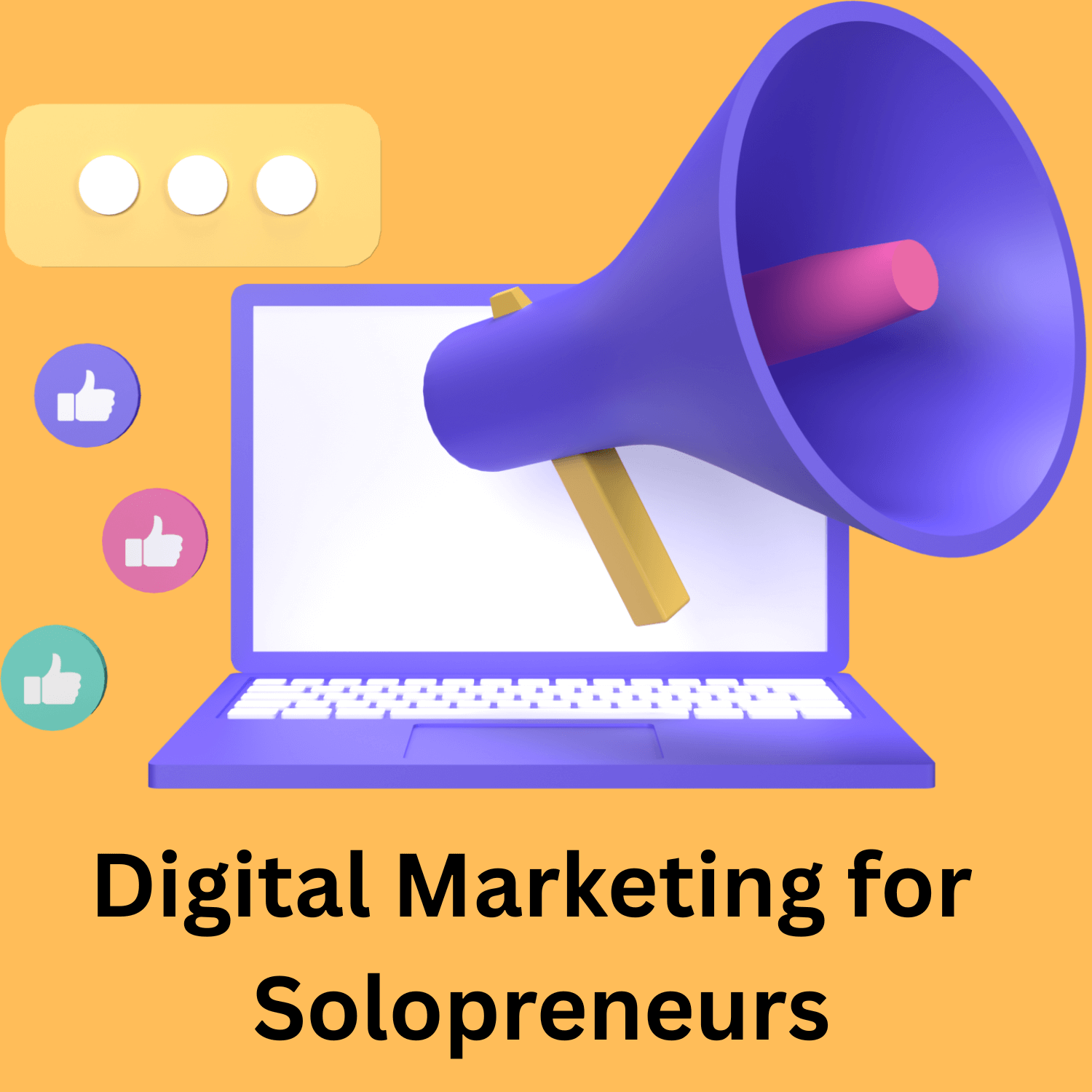 Digital Marketing for Solopreneurs